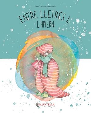 ENTRE LLETRES I... L'HIVERN | 9788419565860 | AYNÉ LÓPEZ, EVA | Galatea Llibres | Llibreria online de Reus, Tarragona | Comprar llibres en català i castellà online