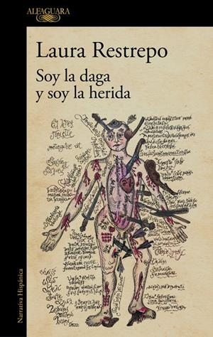 SOY LA DAGA Y SOY LA HERIDA | 9788410496590 | RESTREPO, LAURA | Galatea Llibres | Llibreria online de Reus, Tarragona | Comprar llibres en català i castellà online