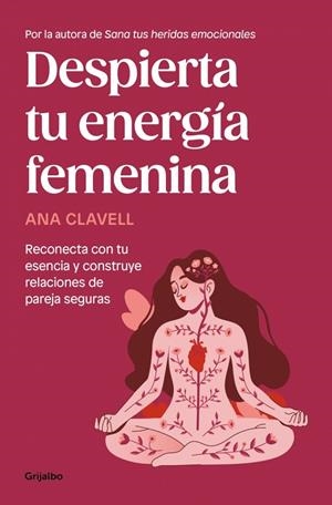 DESPIERTA TU ENERGÍA FEMENINA | 9788425370649 | CLAVELL, ANA | Galatea Llibres | Librería online de Reus, Tarragona | Comprar libros en catalán y castellano online