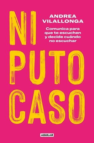 NI PUTO CASO | 9788403524828 | VILALLONGA, ANDREA | Galatea Llibres | Llibreria online de Reus, Tarragona | Comprar llibres en català i castellà online