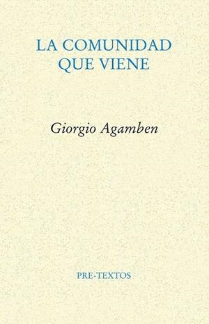 COMUNIDAD QUE VIENE, LA | 9788481917710 | AGAMBEN, GIORGIO | Galatea Llibres | Llibreria online de Reus, Tarragona | Comprar llibres en català i castellà online