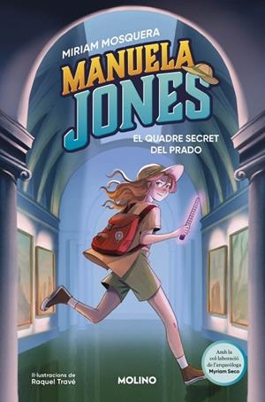 MANUELA JONES 3 - EL QUADRE SECRET DEL PRADO | 9788427249592 | MOSQUERA, MIRIAM/SECO ÁLVAREZ, MYRIAM | Galatea Llibres | Llibreria online de Reus, Tarragona | Comprar llibres en català i castellà online