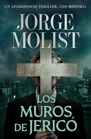 LOS MUROS DE JERICÓ | 9788466381482 | MOLIST, JORGE | Galatea Llibres | Llibreria online de Reus, Tarragona | Comprar llibres en català i castellà online