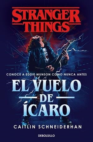 STRANGER THINGS: EL VUELO DE ÍCARO | 9788466372398 | SCHNEIDERHAN, CAITLIN | Galatea Llibres | Llibreria online de Reus, Tarragona | Comprar llibres en català i castellà online