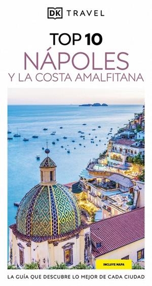 NÁPOLES Y LA COSTA AMALFITANA (GUÍAS VISUALES TOP 10) | 9780241772058 | DK | Galatea Llibres | Librería online de Reus, Tarragona | Comprar libros en catalán y castellano online