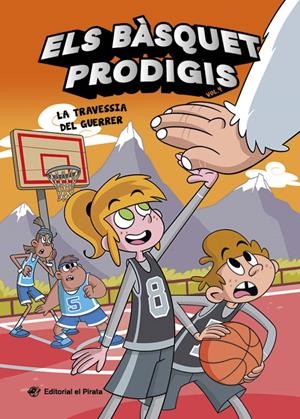 ELS BÀSQUET PRODIGIS 4 - LA TRAVESSIA DEL GUERRER | 9788419912565 | CASAMAYOR, ALBERTO | Galatea Llibres | Llibreria online de Reus, Tarragona | Comprar llibres en català i castellà online