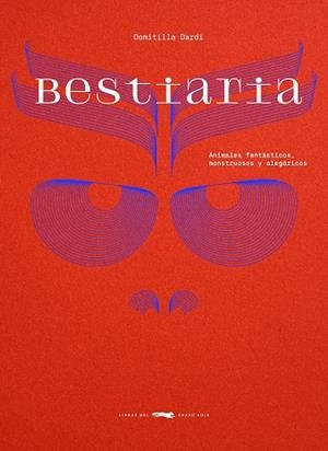 BESTIARIA | 9788412970180 | DARDI, DOMITILLA | Galatea Llibres | Librería online de Reus, Tarragona | Comprar libros en catalán y castellano online