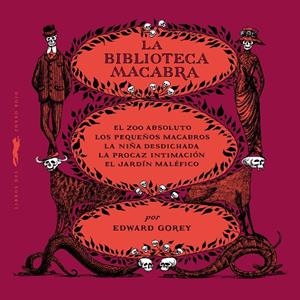 LA BIBLIOTECA MACABRA | 9788412733990 | GOREY, EDWARD | Galatea Llibres | Librería online de Reus, Tarragona | Comprar libros en catalán y castellano online