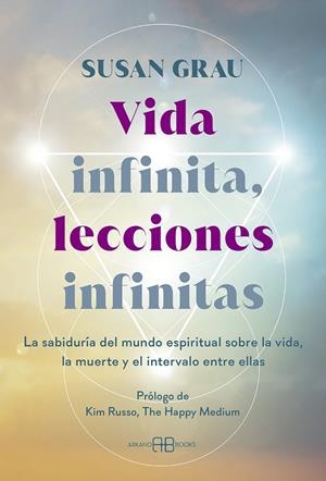 VIDA INFINITA, LECCIONES INFINITAS | 9788419510679 | GRAU, SUSAN | Galatea Llibres | Llibreria online de Reus, Tarragona | Comprar llibres en català i castellà online