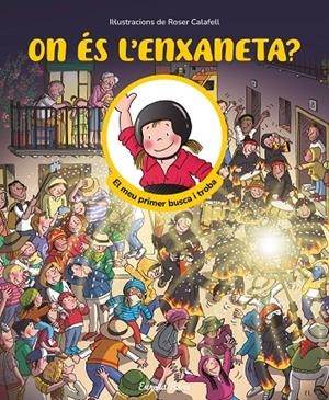 ON ÉS L'ENXANETA? EL MEU PRIMER BUSCA I TROBA | 9791387519957 | SAMBA, GINA/CALAFELL, ROSER | Galatea Llibres | Librería online de Reus, Tarragona | Comprar libros en catalán y castellano online