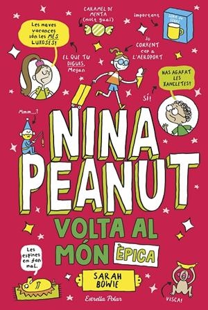NINA PEANUT 3. VOLTA AL MÓN ÈPICA | 9791387782535 | BOWIE, SARAH | Galatea Llibres | Llibreria online de Reus, Tarragona | Comprar llibres en català i castellà online