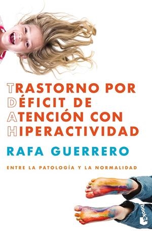 TRASTORNO POR DÉFICIT DE ATENCIÓN CON HIPERACTIVIDAD | 9788448045159 | GUERRERO, RAFA | Galatea Llibres | Librería online de Reus, Tarragona | Comprar libros en catalán y castellano online