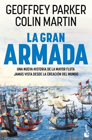 LA GRAN ARMADA | 9788408309260 | PARKER, GEOFFREY/MARTIN, COLIN | Galatea Llibres | Llibreria online de Reus, Tarragona | Comprar llibres en català i castellà online