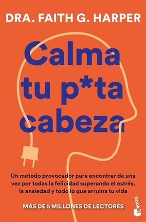 CALMA TU PUTA CABEZA | 9791387869069 | HARPER, DRA.FAITH | Galatea Llibres | Librería online de Reus, Tarragona | Comprar libros en catalán y castellano online