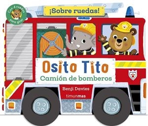OSITO TITO SOBRE RUEDAS CAMION DE BOMBEROS | 9788408304289 | DAVIES, BENJI | Galatea Llibres | Llibreria online de Reus, Tarragona | Comprar llibres en català i castellà online