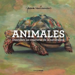 ANIMALES | 9788408305552 | SANTAMANS, JOANA | Galatea Llibres | Librería online de Reus, Tarragona | Comprar libros en catalán y castellano online