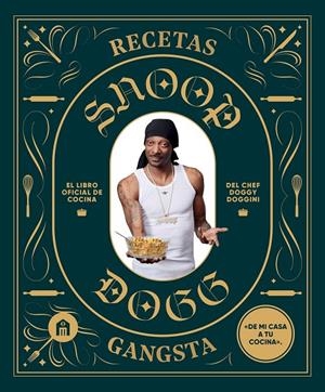 RECETAS GANGSTA | 9791259576460 | DOGG, SNOOP | Galatea Llibres | Llibreria online de Reus, Tarragona | Comprar llibres en català i castellà online