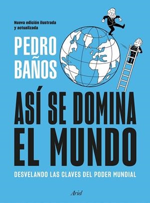 ASI SE DOMINA EL MUNDO. NUEVA EDICION ILUSTRADA | 9788434439757 | BAÑOS, PEDRO | Galatea Llibres | Llibreria online de Reus, Tarragona | Comprar llibres en català i castellà online