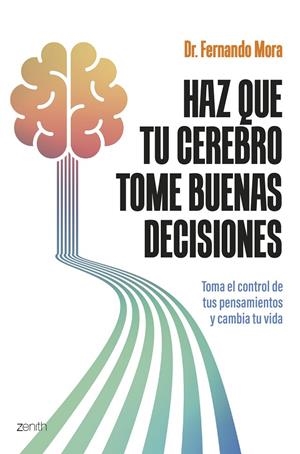 HAZ QUE TU CEREBRO TOME BUENAS DECISIONES | 9788408308751 | MORA, FERNANDO | Galatea Llibres | Librería online de Reus, Tarragona | Comprar libros en catalán y castellano online