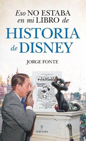 ESO NO ESTABA EN MI LIBRO DE HISTORIA DE DISNEY | 9788410529601 | JORGE FONTE | Galatea Llibres | Llibreria online de Reus, Tarragona | Comprar llibres en català i castellà online
