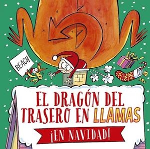 EL DRAGÓN DEL TRASERO EN LLAMAS ¡EN NAVIDAD! | 9788491457657 | BEACH | Galatea Llibres | Llibreria online de Reus, Tarragona | Comprar llibres en català i castellà online
