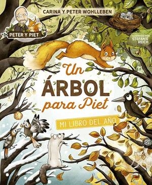 UN ÁRBOL PARA PIET | 9788491458357 | WOHLLEBEN, PETER/WOHLLEBEN, CARINA | Galatea Llibres | Librería online de Reus, Tarragona | Comprar libros en catalán y castellano online