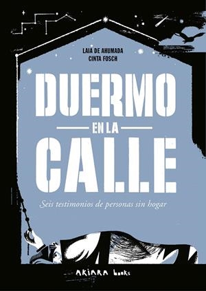 DUERMO EN LA CALLE | 9788418972805 | DE AHUMADA, LAIA | Galatea Llibres | Llibreria online de Reus, Tarragona | Comprar llibres en català i castellà online