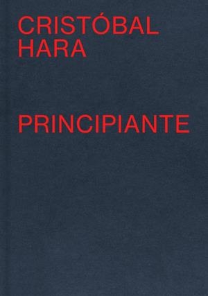 PRINCIPIANTE | 9788410290440 | HARA, CRISTÓBAL | Galatea Llibres | Llibreria online de Reus, Tarragona | Comprar llibres en català i castellà online