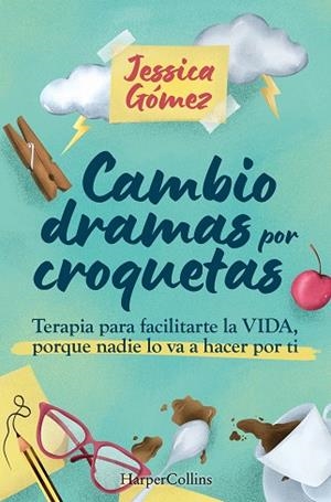 CAMBIO DRAMAS POR CROQUETAS | 9788410643963 | GÓMEZ, JESSICA | Galatea Llibres | Librería online de Reus, Tarragona | Comprar libros en catalán y castellano online