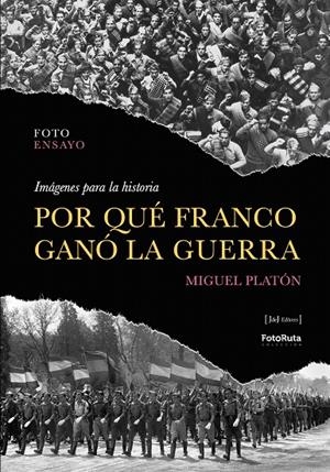 POR QUÉ FRANCO GANÓ LA GUERRA | 9788412996746 | PLATÓN, MIGUEL | Galatea Llibres | Llibreria online de Reus, Tarragona | Comprar llibres en català i castellà online