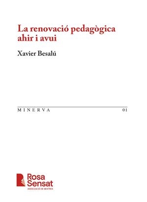 LA RENOVACIÓ PEDAGÒGICA AHIR I AVUI | 9788412789492 | BESALÚ, XAVIER | Galatea Llibres | Llibreria online de Reus, Tarragona | Comprar llibres en català i castellà online