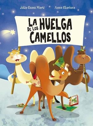 LA HUELGA DE LOS CAMELLOS | 9788491458807 | GUMÀ, JÚLIA MARTÍ | Galatea Llibres | Llibreria online de Reus, Tarragona | Comprar llibres en català i castellà online