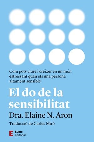 EL DO DE LA SENSIBILITAT | 9788497668828 | ARON, ELAINE N. | Galatea Llibres | Librería online de Reus, Tarragona | Comprar libros en catalán y castellano online