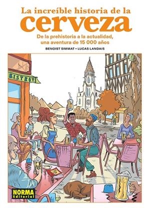 LA INCREIBLE HISTORIA DE LA CERVEZA | 9788467978933 | SIMMAT/LANDAIS | Galatea Llibres | Librería online de Reus, Tarragona | Comprar libros en catalán y castellano online