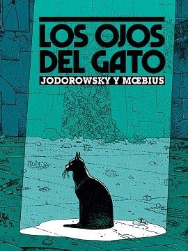 LOS OJOS DEL GATO | 9788467979169 | MOEBIUS / JODOROWSKY | Galatea Llibres | Llibreria online de Reus, Tarragona | Comprar llibres en català i castellà online