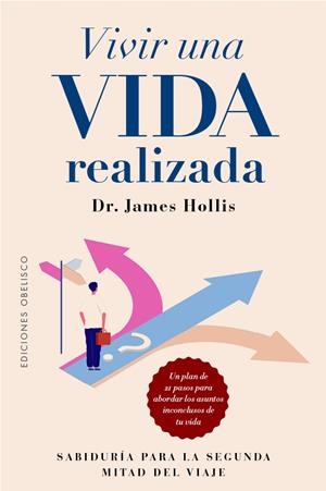 VIVIR UNA VIDA REALIZADA | 9788411723367 | HOLLIS, JAMES | Galatea Llibres | Librería online de Reus, Tarragona | Comprar libros en catalán y castellano online