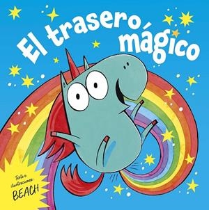 EL TRASERO MÁGICO | 9788491458395 | BEACH | Galatea Llibres | Llibreria online de Reus, Tarragona | Comprar llibres en català i castellà online