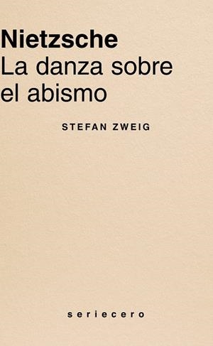 NIETZSCHE LA DANZA SOBRE EL ABISMO | 9791399083705 | ZWEIG, STEFAN | Galatea Llibres | Llibreria online de Reus, Tarragona | Comprar llibres en català i castellà online