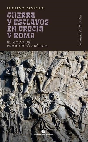 GUERRA Y ESCLAVOS EN GRECIA Y ROMA | 9791387624118 | CANFORA, LUCIANO | Galatea Llibres | Llibreria online de Reus, Tarragona | Comprar llibres en català i castellà online