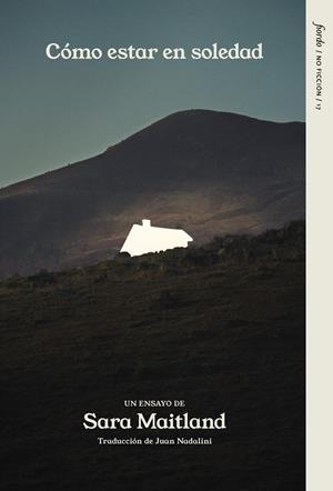 COMO ESTAR EN SOLEDAD | 9791399043839 | MAITLAND, SARA | Galatea Llibres | Llibreria online de Reus, Tarragona | Comprar llibres en català i castellà online