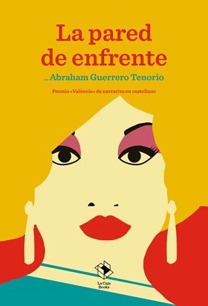 LA PARED DE ENFRENTE | 9791387713065 | GUERRERO TENORIO, ABRAHAM | Galatea Llibres | Llibreria online de Reus, Tarragona | Comprar llibres en català i castellà online