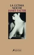 LA ULTIMA NOCHE | 9788498380705 | SALTER, JAMES | Galatea Llibres | Llibreria online de Reus, Tarragona | Comprar llibres en català i castellà online