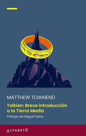 TOLKIEN. BREVE INTRODUCCION A LA TIERRA MEDIA | 9788417951603 | TOWNEND, MATTHEW | Galatea Llibres | Llibreria online de Reus, Tarragona | Comprar llibres en català i castellà online
