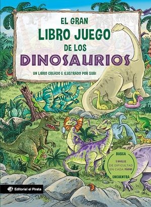 EL GRAN LIBRO JUEGO DE LOS DINOSAURIOS | 9788419898708 | SUBI | Galatea Llibres | Llibreria online de Reus, Tarragona | Comprar llibres en català i castellà online