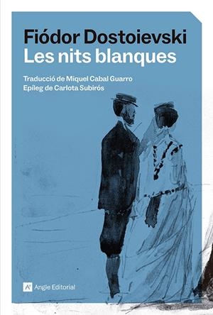 LES NITS BLANQUES | 9791387853129 | DOSTOIEVSKI, FIÓDOR | Galatea Llibres | Llibreria online de Reus, Tarragona | Comprar llibres en català i castellà online