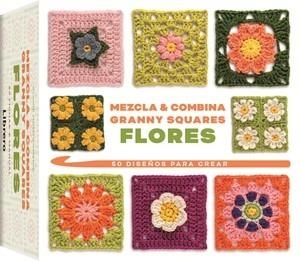 MEZCLA Y COMBINA GRANNY SQUARES FLORES | 9789464991192 | MONTGOMERIE, CLAIRE | Galatea Llibres | Librería online de Reus, Tarragona | Comprar libros en catalán y castellano online