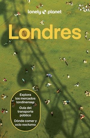 LONDRES LONELY PLANET 2025 | 9788408303763 | BREMNER, JADE/DOVI, VIVIENNE/FALLON, STEVE/HUSSAIN, THARIK/WONG, JAMES/WRESSELL, TAMSIN | Galatea Llibres | Llibreria online de Reus, Tarragona | Comprar llibres en català i castellà online