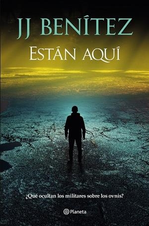 ESTÁN AQUÍ | 9788408305941 | BENÍTEZ, J. J. | Galatea Llibres | Llibreria online de Reus, Tarragona | Comprar llibres en català i castellà online