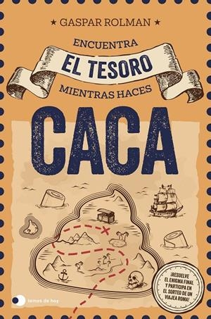 ENCUENTRA EL TESORO MIENTRAS HACES CACA (ED. ESPECIAL SORTEO) | 9791387869090 | ROLMAN, GASPAR | Galatea Llibres | Librería online de Reus, Tarragona | Comprar libros en catalán y castellano online