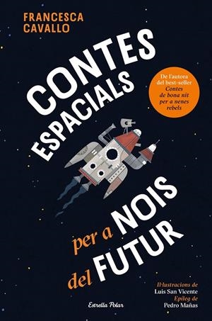 CONTES ESPACIALS PER A NOIS DEL FUTUR | 9791387782504 | CAVALLO, FRANCESCA | Galatea Llibres | Llibreria online de Reus, Tarragona | Comprar llibres en català i castellà online